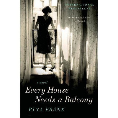 Every House Needs a Balcony - by  Rina Frank (Paperback)