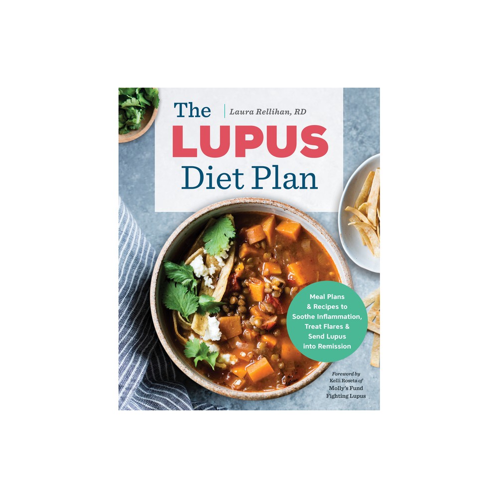 The Lupus Diet Plan - by Laura Rellihan (Paperback)