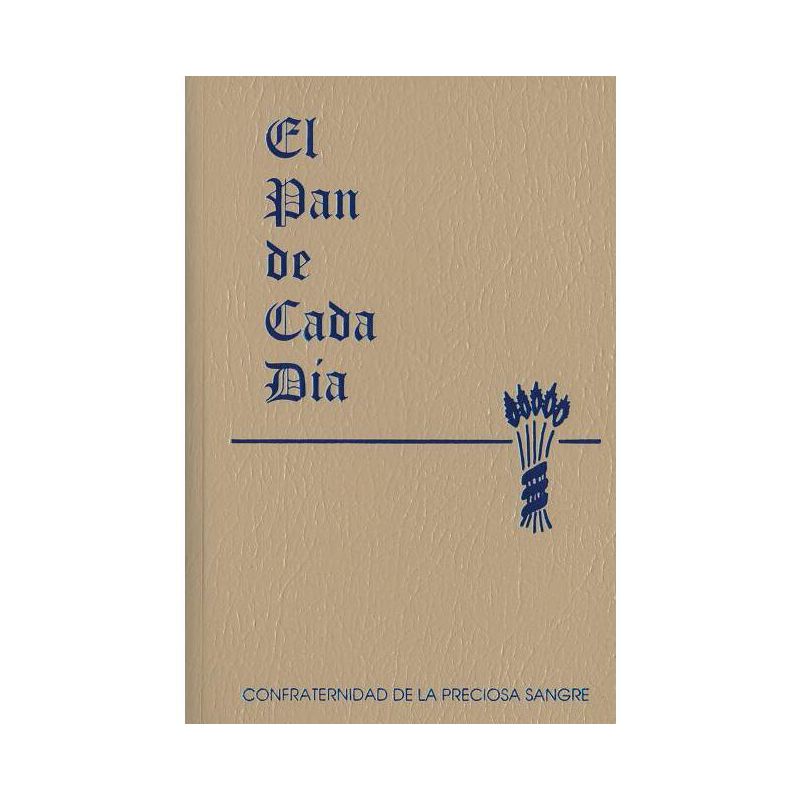 El Pan de Cada Dia - by  Anthony J Paone (Paperback), 1 of 2