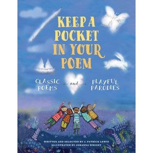 Keep a Pocket in Your Poem - by  J Patrick Lewis (Hardcover) - 1 of 1
