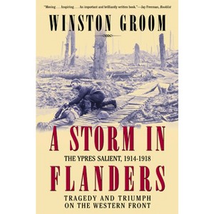 A Storm in Flanders - by  Winston Groom (Paperback) - 1 of 1