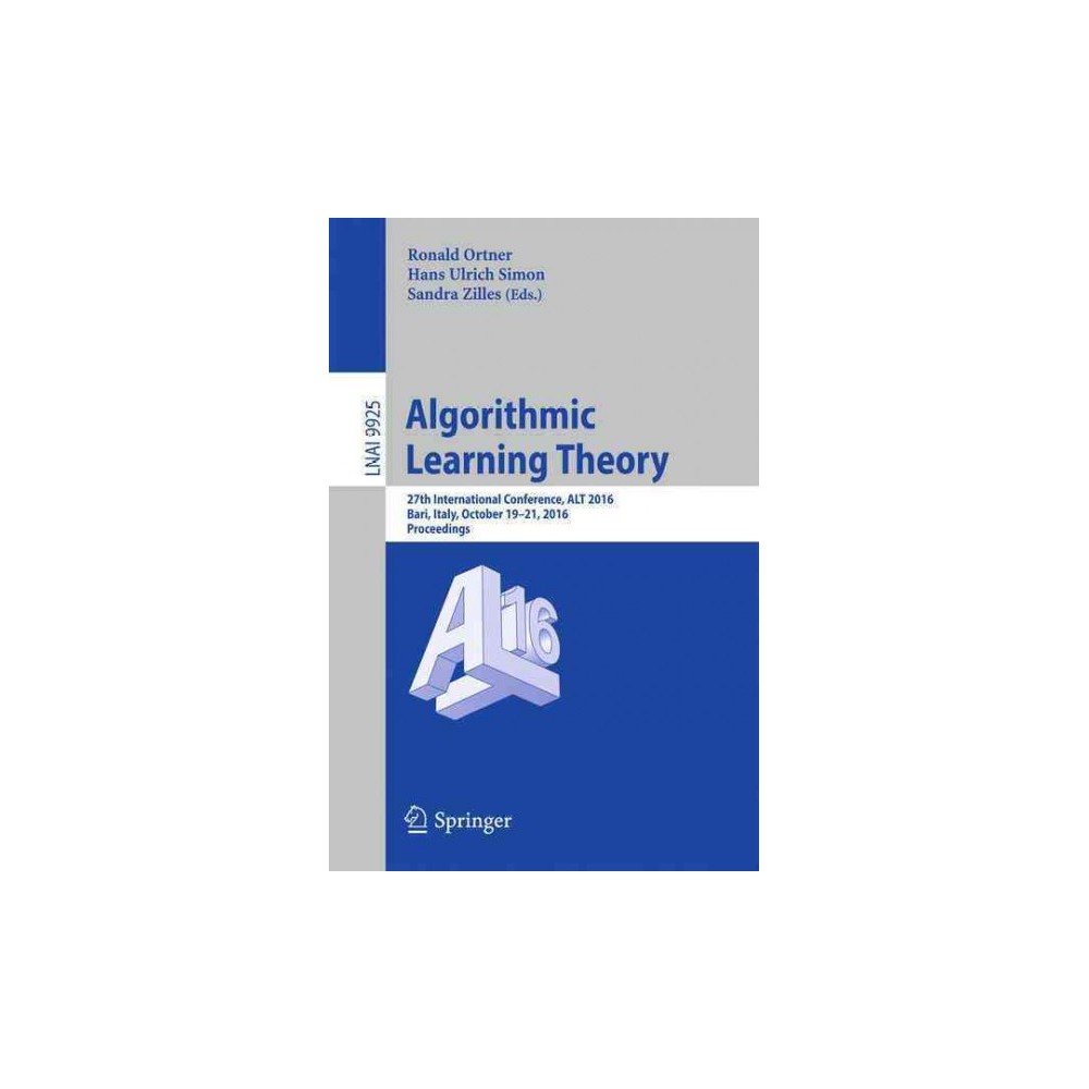 ISBN 9783319463780 product image for Algorithmic Learning Theory : 27th International Conference, Proceedings (Paperb | upcitemdb.com