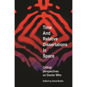 Time and Relative Dissertations in Space - by  David Butler (Paperback) - 1 of 1