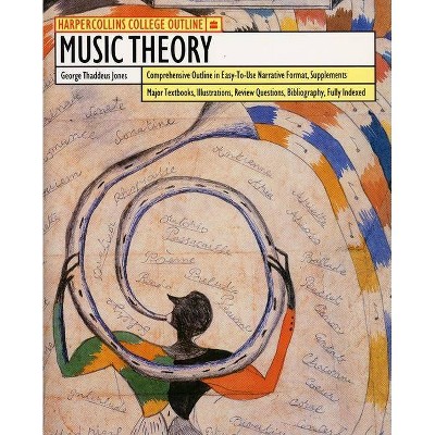 HarperCollins College Outline Music Theory - 2nd Edition by  George T Jones (Paperback)