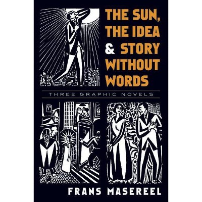 The Sun, the Idea & Story Without Words - (Dover Fine Art, History of Art) by  Frans Masereel (Paperback)