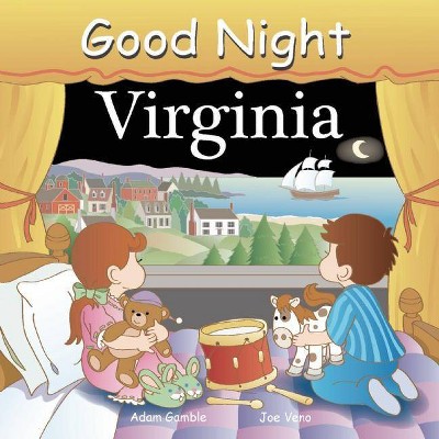 Good Night Virginia - (Good Night (Our World of Books)) by  Adam Gamble (Board Book)