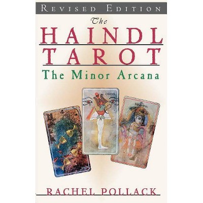 Haindl Tarot, Minor Arcana, REV Ed. - by  Rachel Pollack (Paperback)