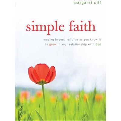 Simple Faith - By Margaret Silf (paperback) : Target