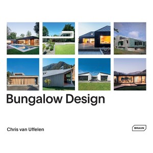 Bungalow Design - by  Chris Van Uffelen (Hardcover) - 1 of 1