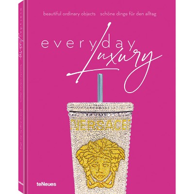 Everyday Luxury - by  Agata Toromanoff (Hardcover)