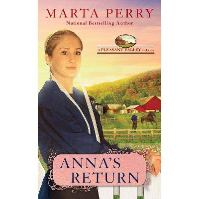 Anna's Return - (Pleasant Valley) by  Marta Perry (Paperback)