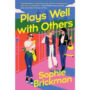 Plays Well with Others - by Sophie Brickman - 1 of 1