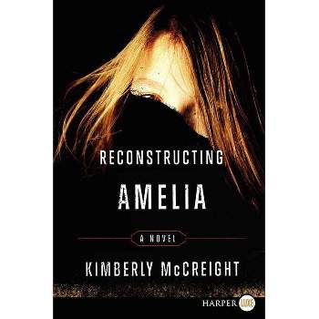 Reconstructing Amelia - Large Print by  Kimberly McCreight (Paperback)