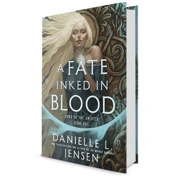 A Fate Inked in Blood - (Saga of the Unfated) by  Danielle L Jensen (Hardcover)