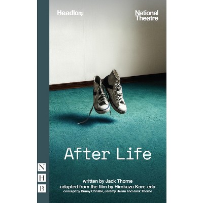 After Life - by  Jack Thorne (Paperback)