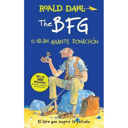 The Bfg - El Gran Gigante Bonachón / The Bfg - (Colección Roald Dahl) by  Roald Dahl (Paperback) - image 1 of 1