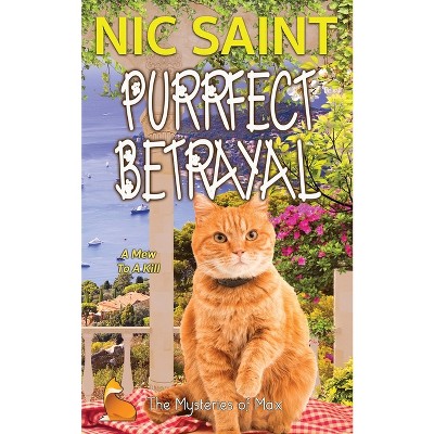 Purrfect Betrayal - (Mysteries of Max) by  Nic Saint (Paperback)