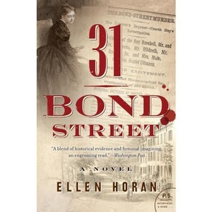 31 Bond Street - by  Ellen Horan (Paperback) - 1 of 1