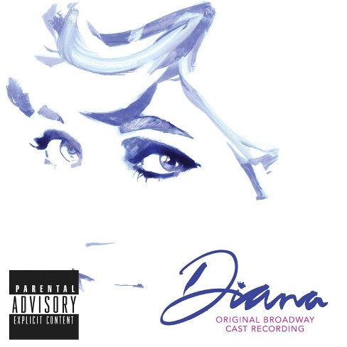 Diana Original Broadway Cast - Diana: The Musical Original Broadway Cast Recording (EXPLICIT LYRICS) (CD) - image 1 of 1