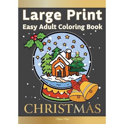 Large Print Easy Adult Coloring Book CHRISTMAS - by  Pippa Page (Paperback)