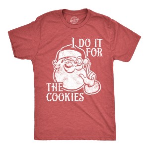 Mens I Do It For The Cookies T Shirt Funny Xmas Santa Claus Sweet Treat Lovers Tee For Guys - Crazy Dog Men's T Shirt - 1 of 4