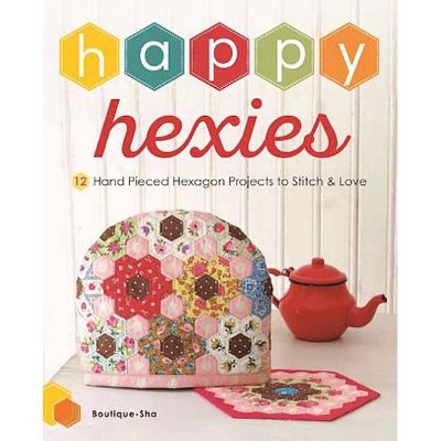 Happy Hexies - by  Boutique-Sha Editorial (Paperback)