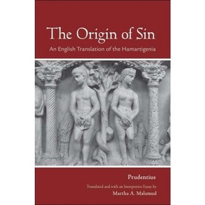 The Origin of Sin - (Cornell Studies in Classical Philology) by  Prudentius (Hardcover) - 1 of 1