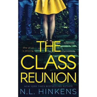 The Class Reunion - by  N L Hinkens (Paperback)