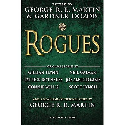 Rogues - by  George R R Martin & Gardner Dozois (Hardcover)