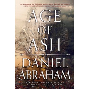 Age of Ash - (The Kithamar Trilogy) by Daniel Abraham - 1 of 1