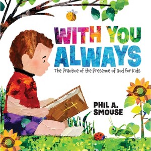 With You Always - by  Phil A Smouse (Hardcover) - 1 of 1