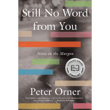 Still No Word from You - by  Peter Orner (Paperback)
