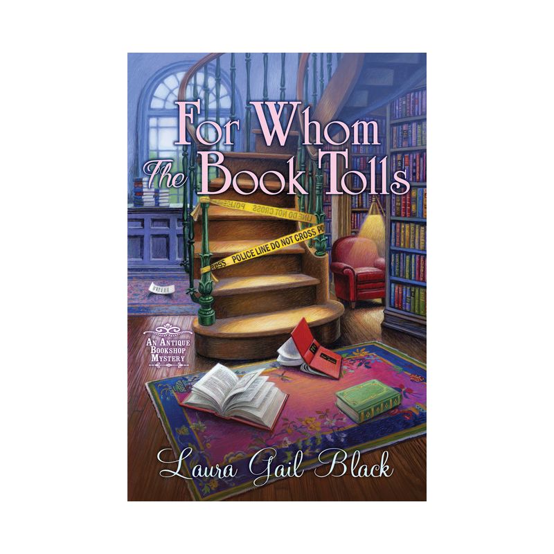 For Whom the Book Tolls - (An Antique Bookshop Mystery) by  Laura Gail Black (Paperback), 1 of 2
