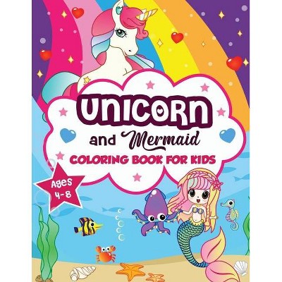 Unicorn and Mermaid Coloring Book for Kids ages 4-8 - by  Amazing Activity Press (Paperback)