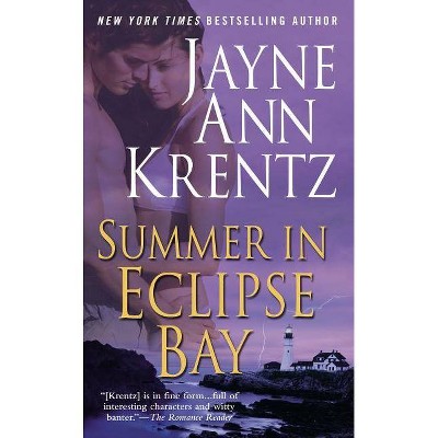 Summer in Eclipse Bay - by  Jayne Ann Krentz (Paperback)