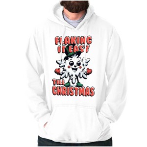 Flaking It Easy Till Christmas Pun Hoodie Sweatshirt Women Men Brisco Brands - 1 of 4