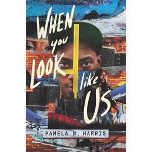 When You Look Like Us - by Pamela N Harris - 1 of 1