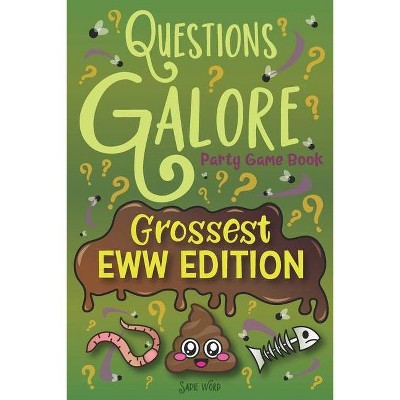 Questions Galore Party Game Book - by  Sadie Word (Paperback)