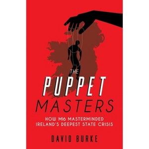 The Puppet Masters - by  David Burke (Paperback) - 1 of 1