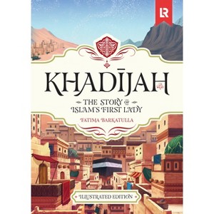 Khadijah - by  Fatima Barkatulla (Hardcover) - 1 of 1