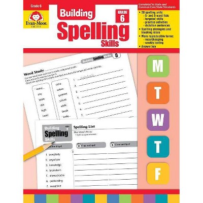 Building Spelling Skills Grade 6+ - by  Evan-Moor Educational Publishers (Paperback)