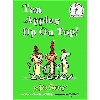 Ten Apples Up On Top! - By Dr Seuss ( Hardcover )