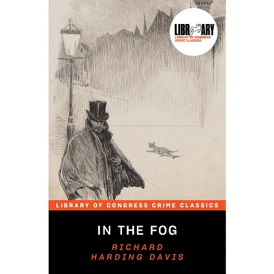 In the Fog - (Library of Congress Crime Classics) by Richard Davis  (Paperback)