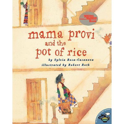 Mama Provi and the Pot of Rice - (Reading Rainbow Books) by  Sylvia Rosa-Casanova (Paperback)