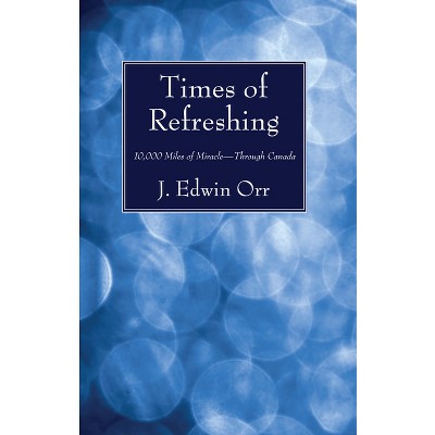 Times Of Refreshing - By J Edwin Orr : Target