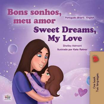 Sweet Dreams, My Love (Portuguese English Bilingual Children's Book -Brazil) - (Portuguese English Bilingual Collection - Brazil) Large Print