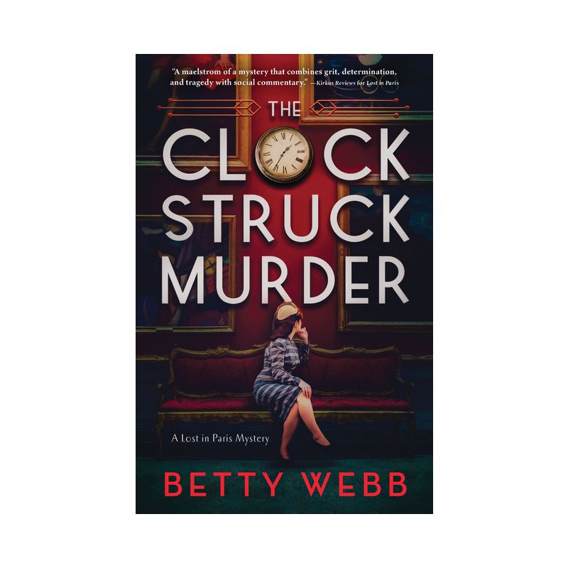 The Clock Struck Murder - (Lost in Paris) by  Betty Webb (Paperback), 1 of 2