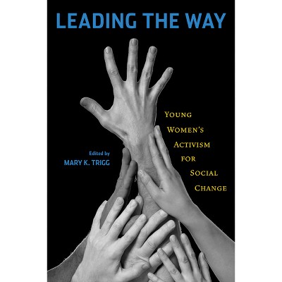 Leading the Way - by  Mary K Trigg (Paperback)