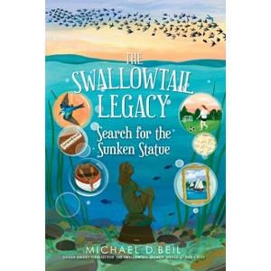 The Swallowtail Legacy 3: Search for the Sunken Statue - by  Michael D Beil (Paperback) - 1 of 1