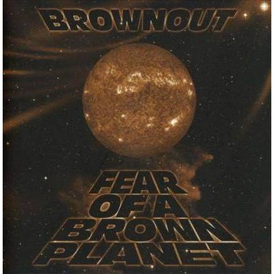 Brownout - Fear of a Brown Planet (CD)